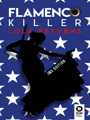 cover image of Flamenco killer. Lola Returns
